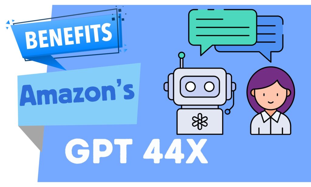 benefits of amazons gpt44x