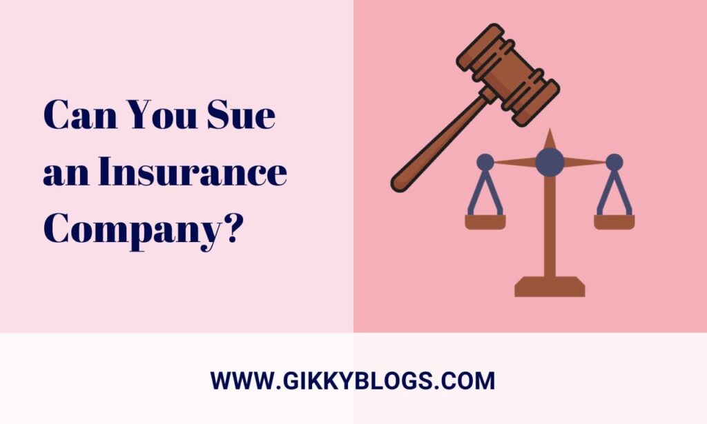 Can You Sue an Insurance Company