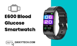 E600 Blood Glucose Smartwatch