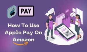 How To Use Apple Pay On Amazon