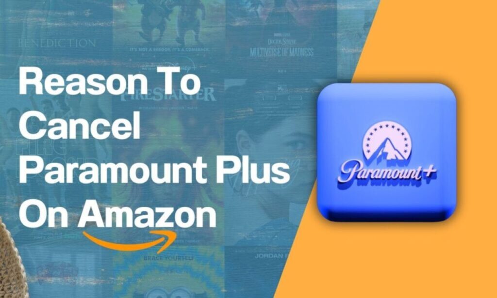Reason To Cancel Paramount Plus On Amazon