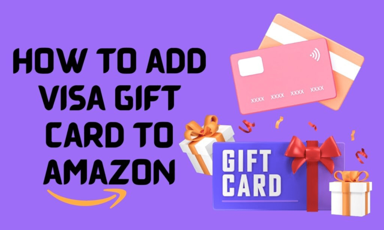 Add a Visa Gift Card to Amazon