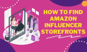 how to find amazon influencer storefront