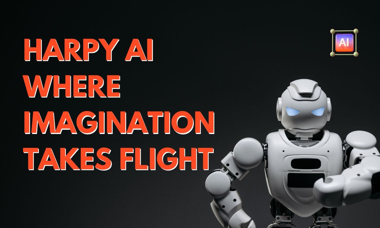 Harpy AI Where Imagination Takes Flight