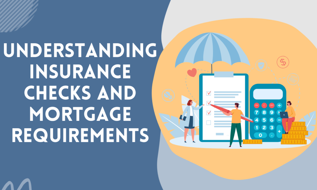Understanding Insurance Checks and Mortgage Requirements